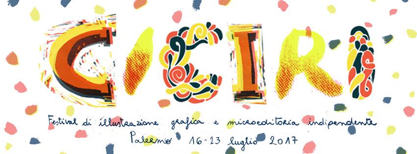 CICIRI – Festival di Illustrazione Grafica e Microeditoria indipendente a Palermo